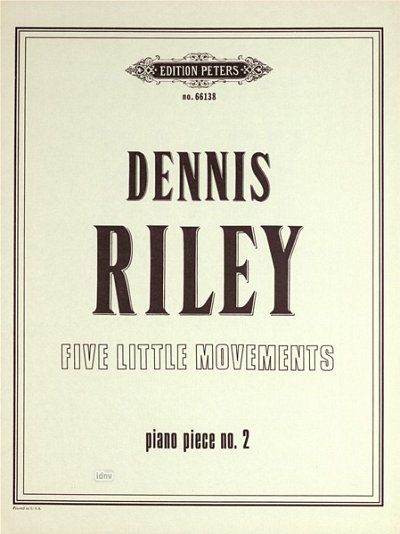 D. Riley et al.: Five little mouvements op. 2b