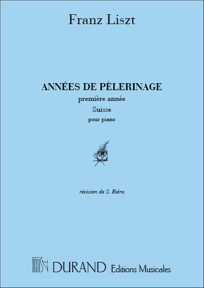 F. Liszt: Annees De Pelerinage 1 Annee Suisse Piano