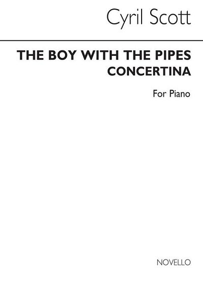 C. Scott: The Boy With The Pipes/Concertina Piano, Klav