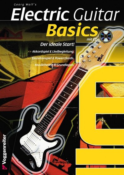 G. Wolf: Electric Guitar Basics, E-Git (+CD)