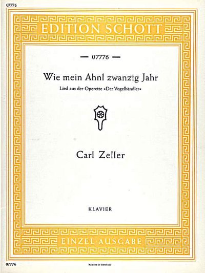 C. Zeller: Wie mei Ahnl zwanzig Jahr