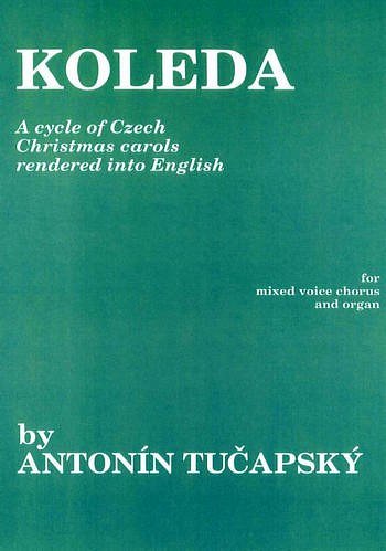 Koleda - Cycle Of Czech Carols, GchKlav (Chpa)