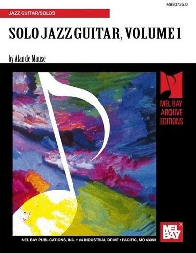 Mause Alan: Solo Jazz Guitar 1