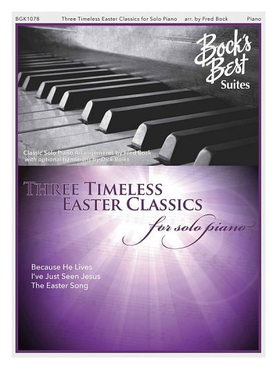 3 Timeless Easter Favorites for Solo Piano, Klav