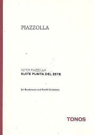 A. Piazzolla: Suite Punta Del Este