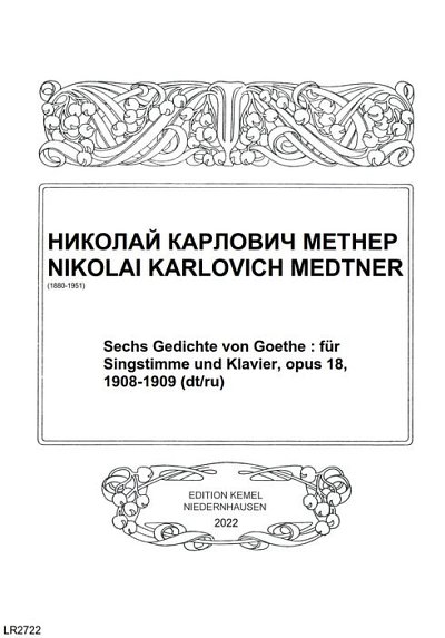 N.K. Medtner: Sechs Gedichte von Goethe , GesKlav (KlavpaSt)