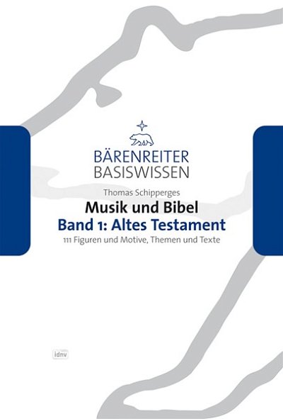 T. Schipperges: Musik und Bibel, Band 1: Altes Testament