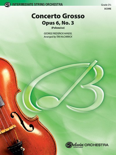 G.F. Händel: Concerto Grosso, Opus 6, No. 3 (P, Stro (Part.)