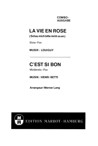 Louiguy: La Vien En Rose (Schau Mich Bitte Nicht So An) + C'