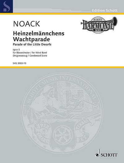DL: K. Noack: Heinzelmännchens Wachtparade, Blaso