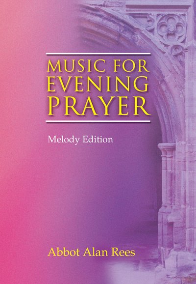 Music for Evening Prayer - Melody Edition, Org