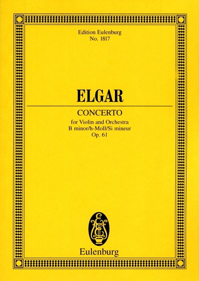 E. Elgar: Konzert H-Moll Op 61 Eulenburg Studienpartituren