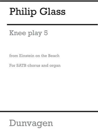 P. Glass: Knee play 5, GchOrg (Part.)