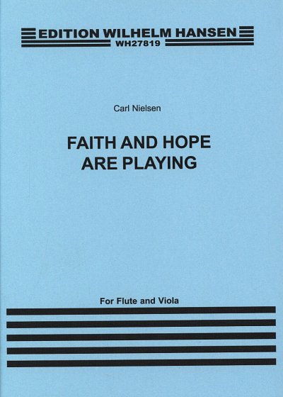 C. Nielsen: Faith and Hope are playing, FlVla (Stsatz)