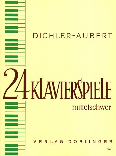 Dichler Josef Aubert Jennie Anne: 24 kleine Klavierspiele