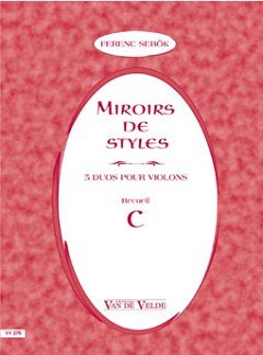Miroirs de styles Recueil C, 2Vl