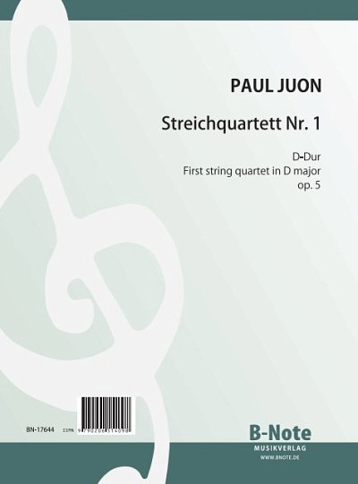 P. Juon: Streichquartett Nr.1 D-Dur op.5