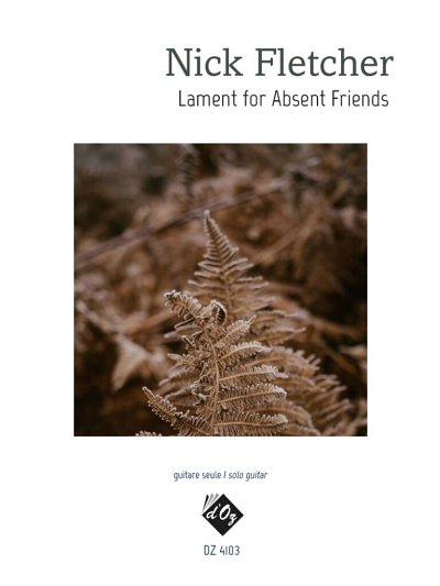 N. Fletcher: Lament for Absent Friends