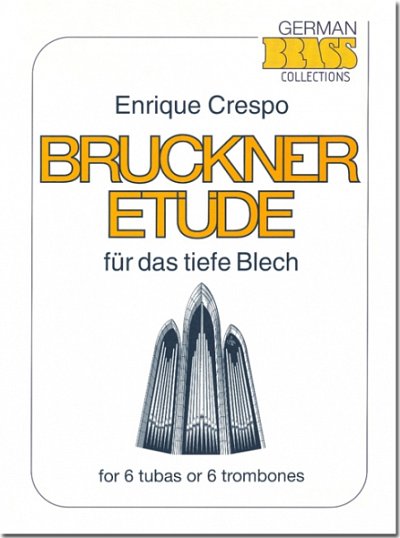 E. Crespo: Bruckner Etüde für das tiefe Bl, 6Tb/6Pos (Pa+St)