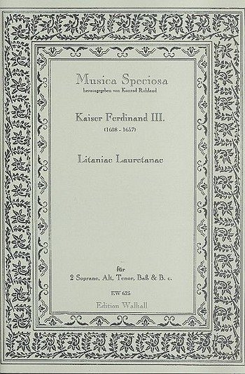 Kaiser Ferdinand 3.: Lauretanische Litanei Musica Speciosa