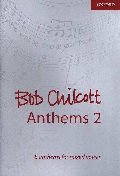 B. Chilcott: Anthems Volume 2, GchKlav (KA)