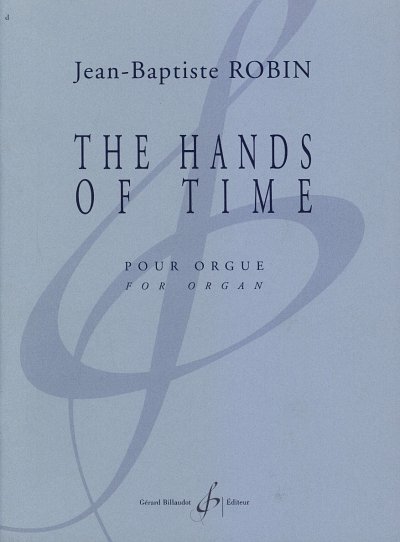 J. Robin: The Hands of Time, Org