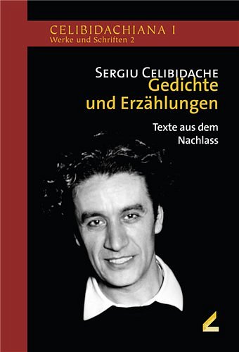 S. Celibidache: Gedichte und Erzählungen