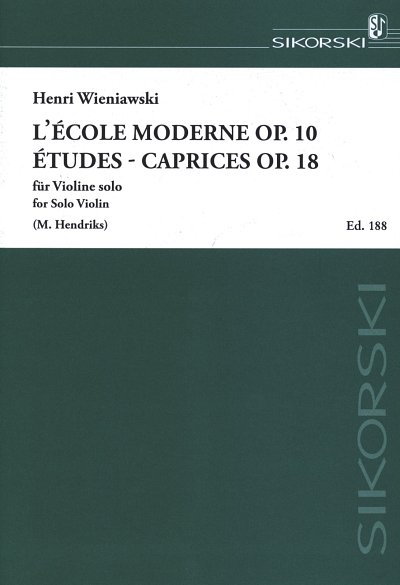 H. Wieniawski et al.: L'École Moderne / Études-Caprices für Violine solo op. 10 + 18