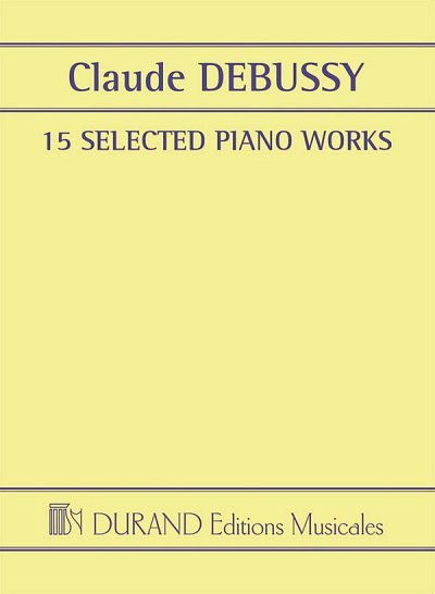 C. Debussy: 15 Selected Piano Works, Klav