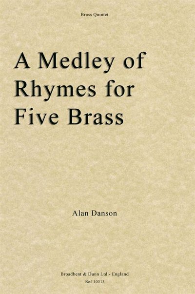 A Medley of Rhymes for Five Brass, 5Blech (Pa+St)