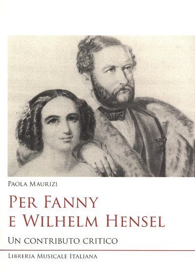 AQ: P. Maurizi: Per Fanny e Wilhelm Hensel (Bu) (B-Ware)