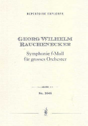 G.W. Rauchenecker: Sinfonie f-Moll, Sinfo (Stp)