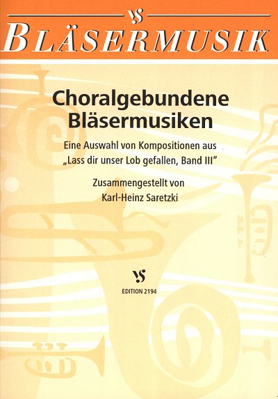 Saretzki Karl Heinz: Choralgebundene Blaesermusiken
