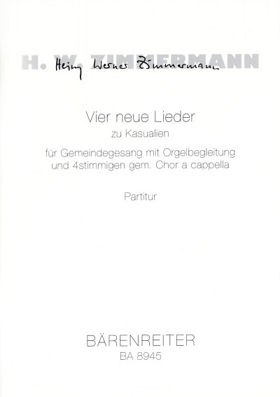 H.W. Zimmermann: Vier neue Lieder, GchOrg (Part.)