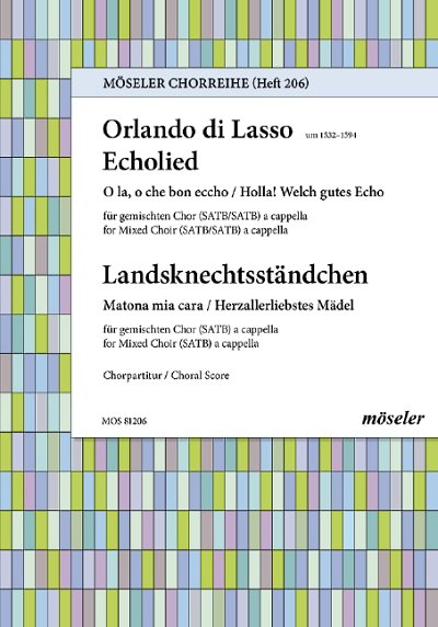 DL: O. di Lasso: Echolied / Landsknechtsständchen, GCh4 (Chp