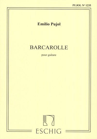E. Pujol: Barcarolle (Pujol 1235) Guitare