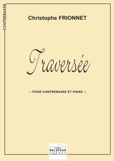 FRIONNET Christophe: Traversée für Kontrabass und Klavier