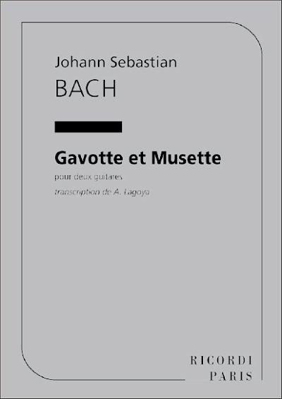 J.S. Bach: Gavotte Et Musette 2 Guitares (Lagoya