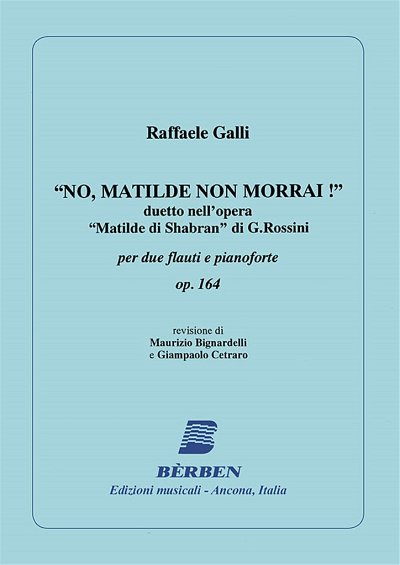 R. Galli: No, Matilde non morrai!