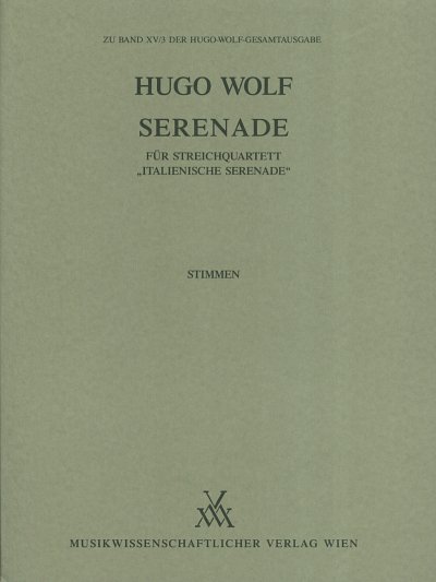 H. Wolf: Italienische Serenade G-Dur Gesamtausgabe 15/3