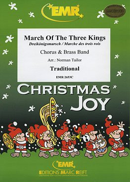 (Traditional): March Of The Three Kings (+ Chorus, GchBrassb