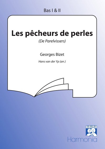 G. Bizet: Les pêcheurs de perles