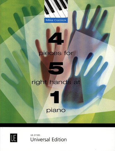M. Cornick: 4 Pieces for 5 Right Hands at 1 Pi, Klav (2Sppa)