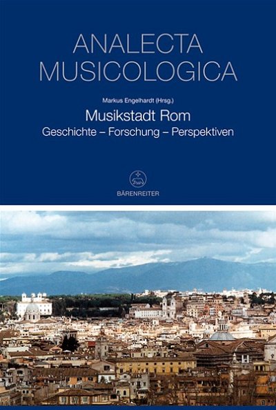 M. Engelhardt: Musikstadt Rom (Bu)