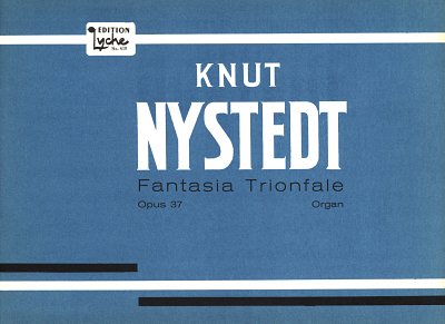 K. Nystedt: Fantasia trionfale op 37, Orgel
