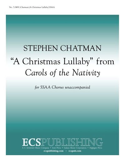 S. Chatman: Carols of the Nativity: 4. A Christmas Lullaby