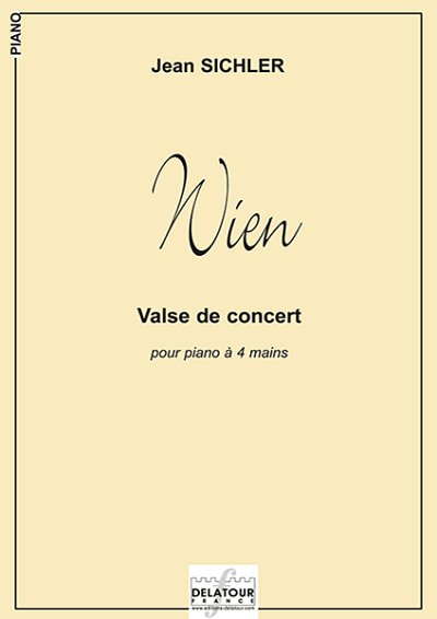 SICHLER Jean: Wien - Konzert Waltz für Klavier zu 4 Händen