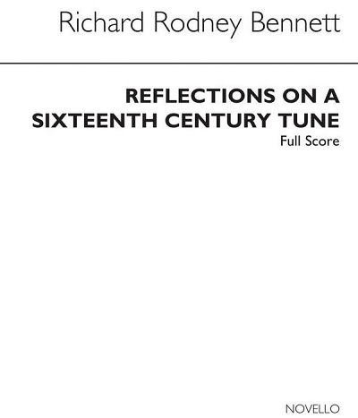R.R. Bennett: Reflections On A 16th Century Tune