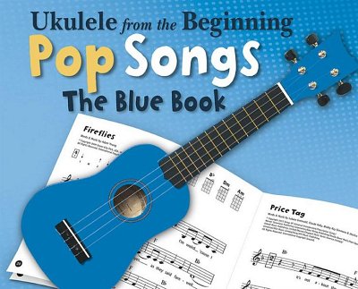 Ukulele From The Beginning Pop Songs (Blue Book), Uk