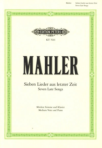G. Mahler: Sieben Lieder aus letzter Zeit, GesMKlav (KA)
